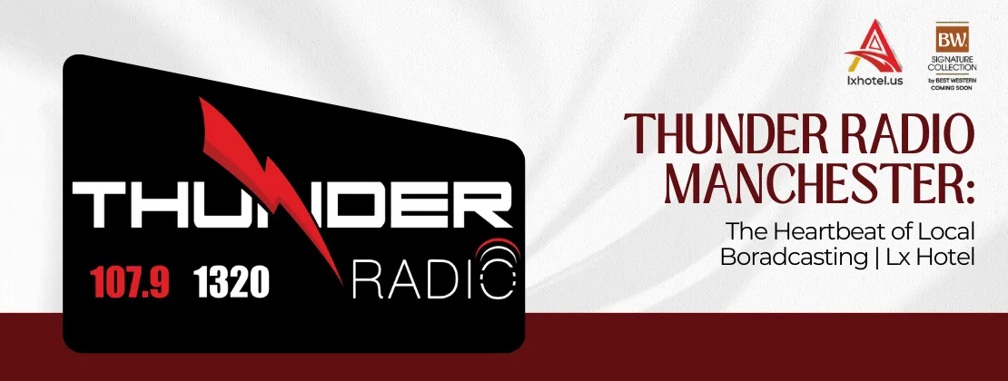 Thunder Radio Manchester: The Heartbeat Of Local Broadcasting