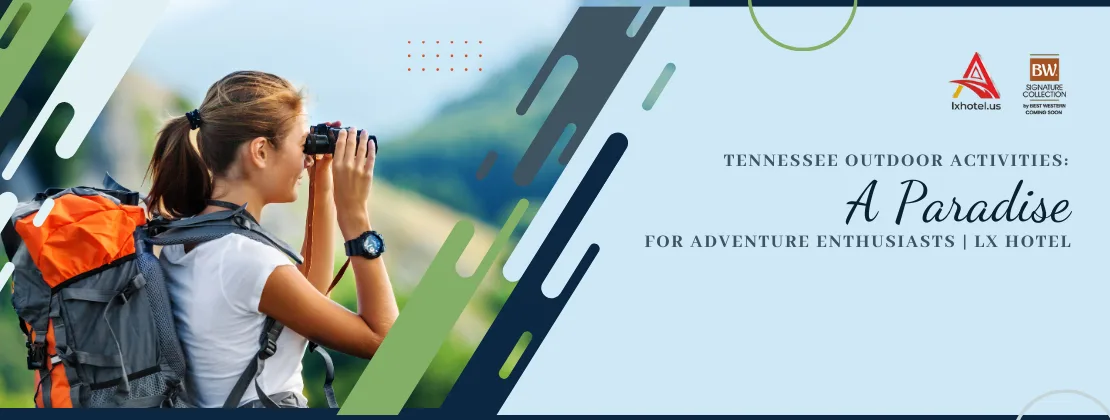 Tennessee Outdoor Activities: A Paradise For Adventure Enthusiasts