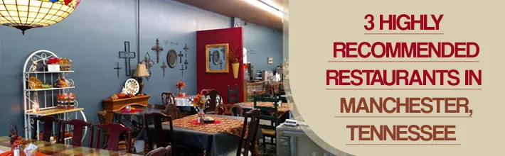 highly recommended restaurants in Manchester, Tennessee