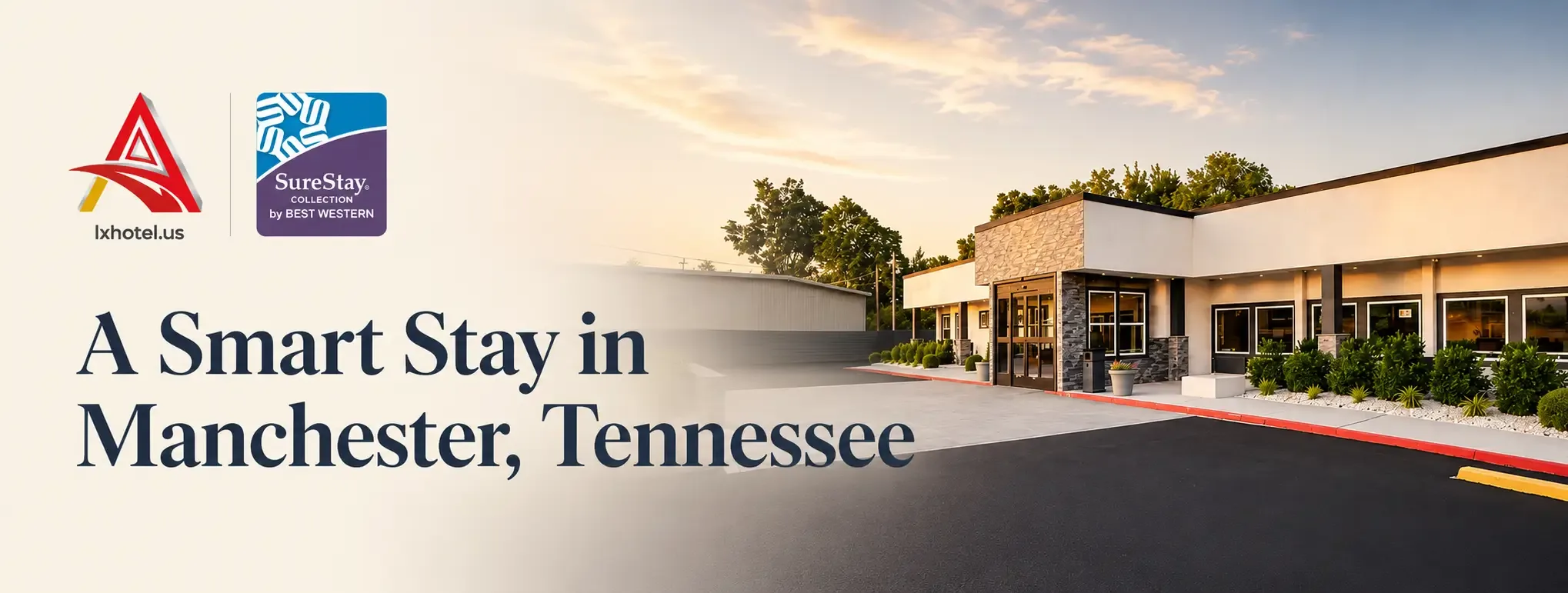 Why Lx Hotel Is a Smart Stay in Manchester, Tennessee